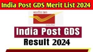 India Post GDS Merit List 2024 Kab Aayegi