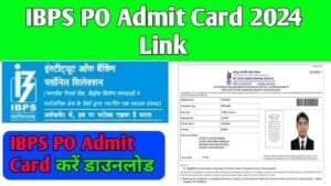 IBPS PO Admit Card 2024 Link