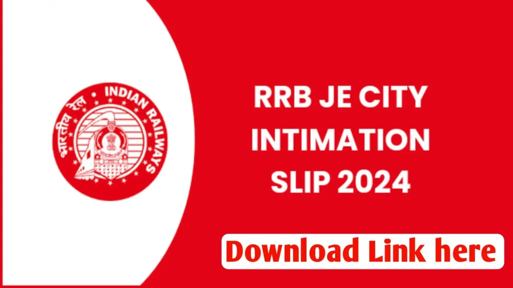 RRB JE Exam City Intimation Slip Link 